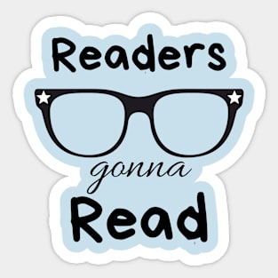 Readers gonna Read t-shirt Sticker